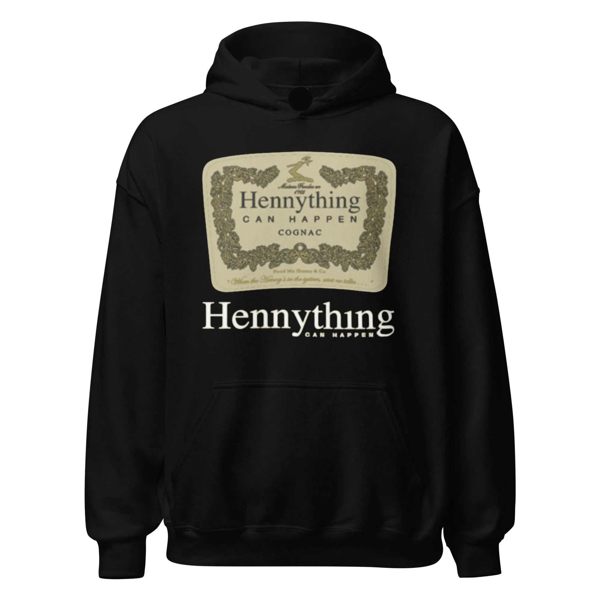 Drinking Hoodie Hennything Can Happen Ultra Soft Midweight Unisex Pullover