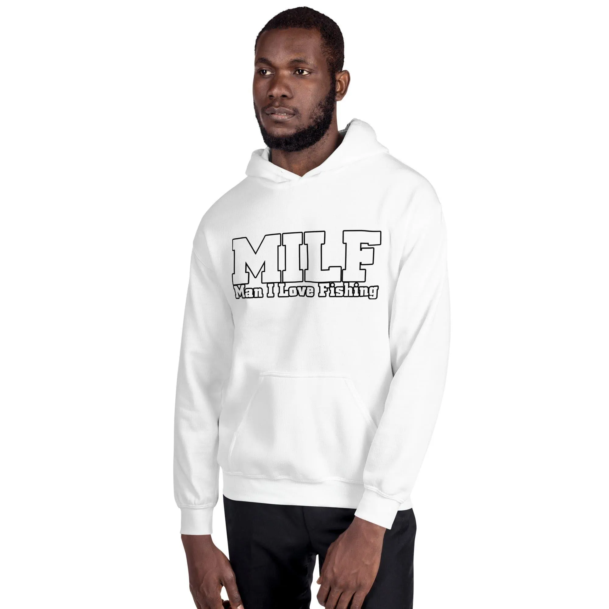 Fishing Hoodie MILF Man I Love Fishing Unisex Pullover