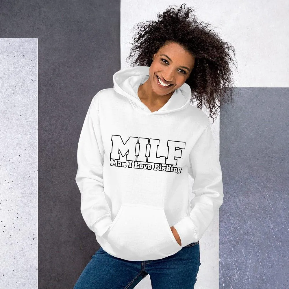 Fishing Hoodie MILF Man I Love Fishing Unisex Pullover