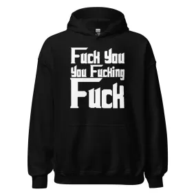 Godfather Hoodie Fu*k you Fu*king F**ck Top Koala Soft Style Pullover