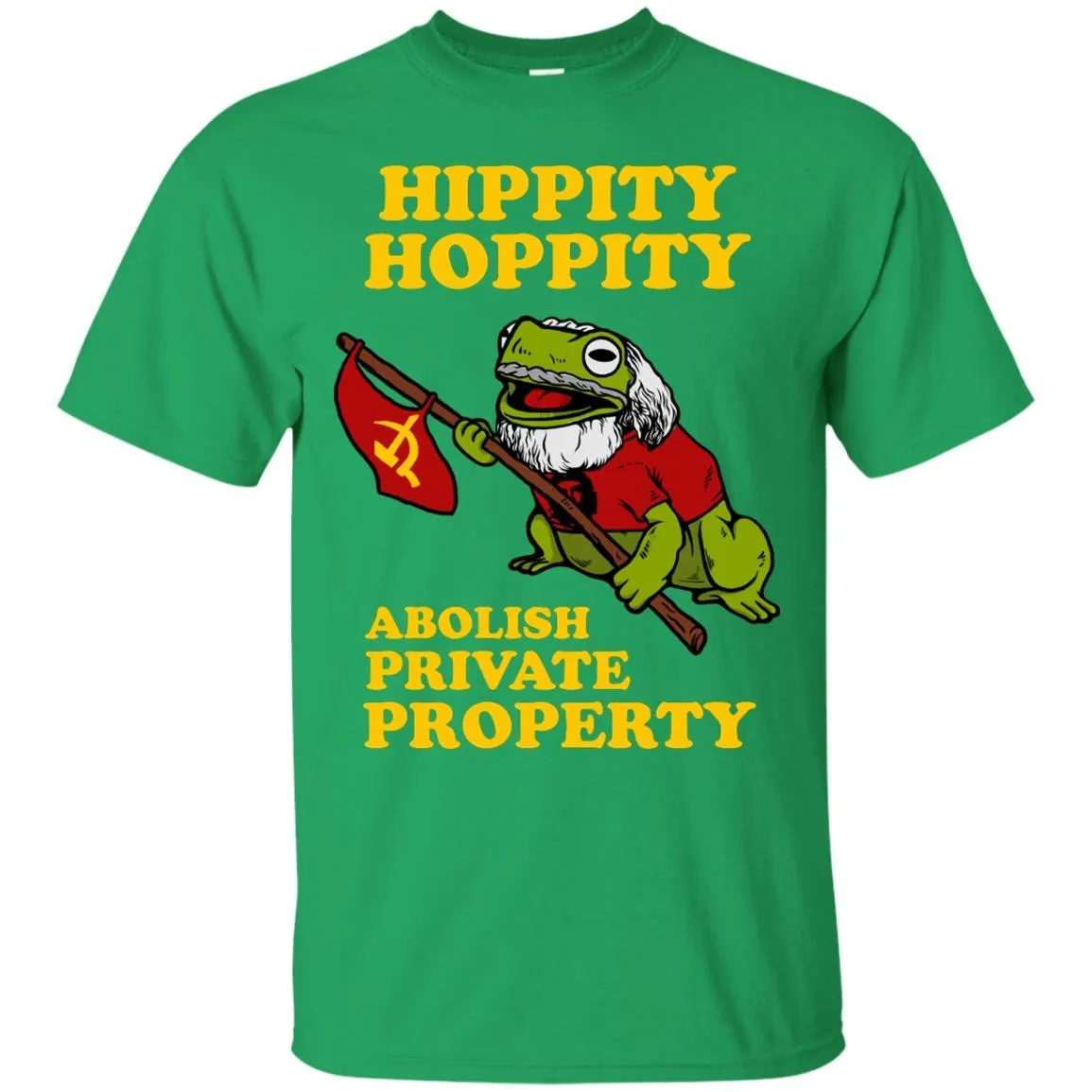 Hippity Hoppity Abolish Private Property T-Shirt