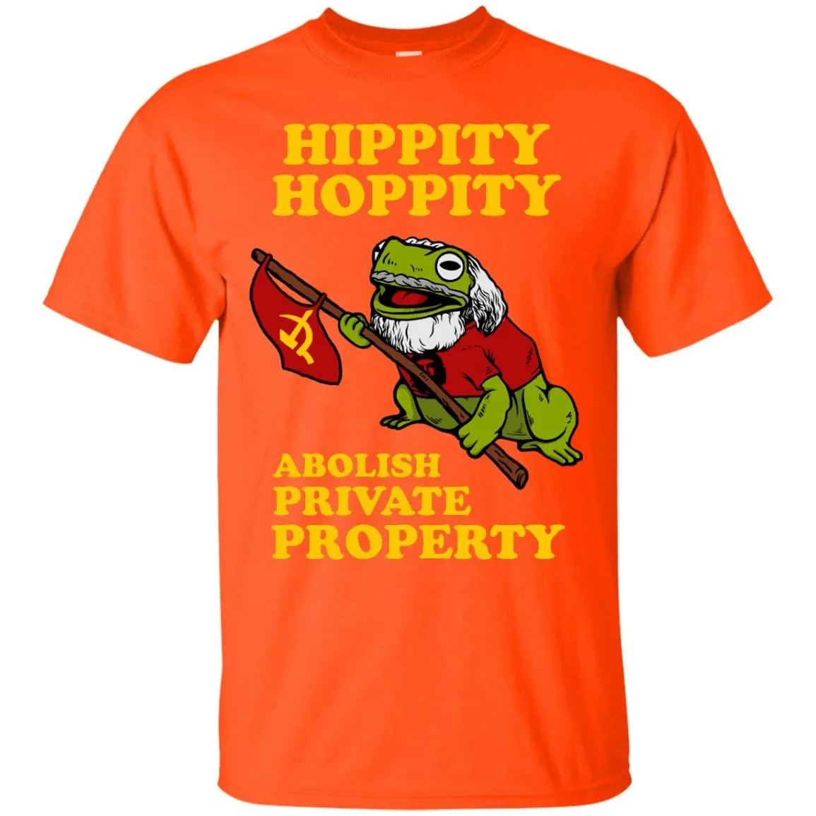 Hippity Hoppity Abolish Private Property T-Shirt