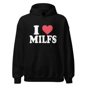 I Love Milfs Hoodie Blended Ultra Soft Cotton Midweight Pullover