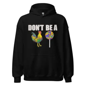 Midweight Blended Cotton Hoodie Don't be a Co*k Sucker Top Koala Pullover