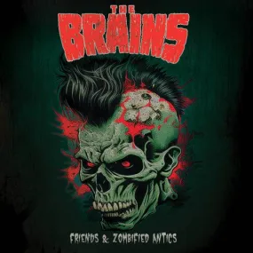 The Brains-Friends & Zombified Antics (Red Vinyl) (LP)